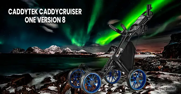 CaddyTek Caddycruiser One Version 8 Review